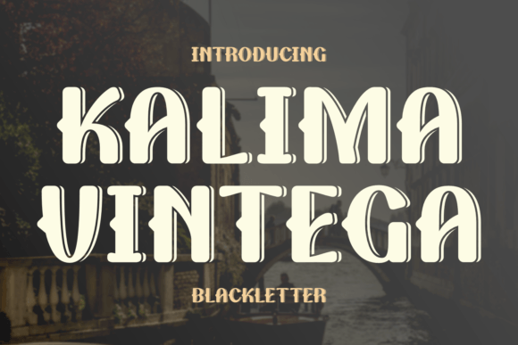 Kalima Vintega: A Timeless Blackletter Font