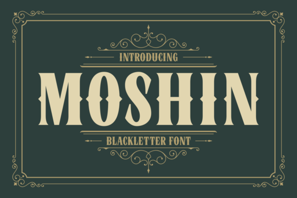 Moshin: A Blackletter Font with Editorial Presence